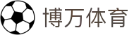 博万体育 | 博万体育官网 | 官网平台注册